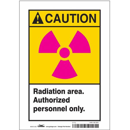 CONDOR USA INC 451Z25 RADIATION SAFETY SIGN VINYL 10 H