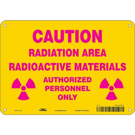 CONDOR USA INC 451Z27 RADIATION SAFETY SIGN ALUMINUM 7 H