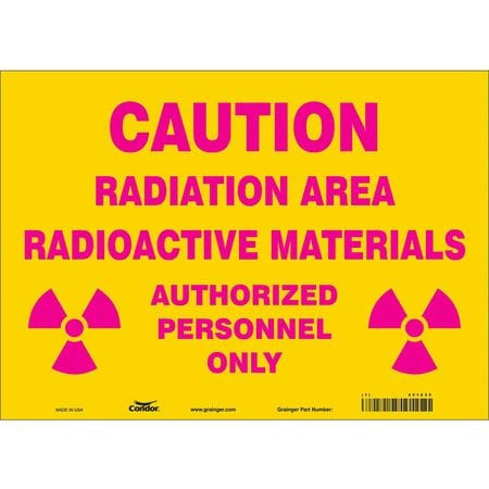CONDOR USA INC 451Z35 RADIATION SAFETY SIGN VINYL 10 H