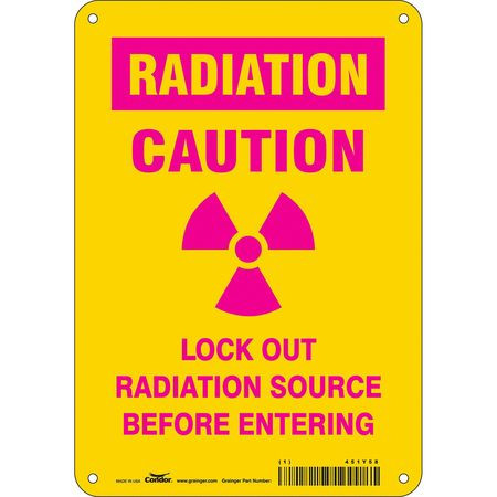 CONDOR USA INC 451Y58 RADIATION SAFETY SIGN PLASTIC 10 H