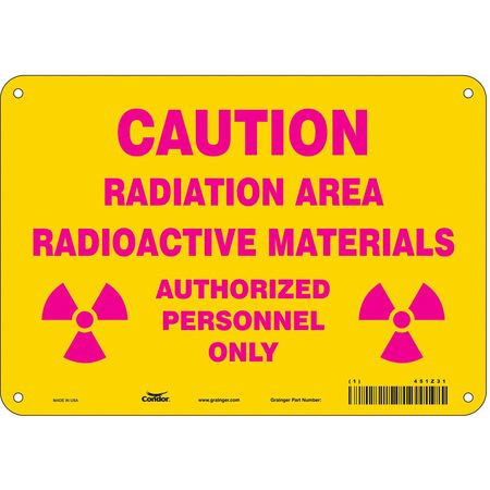 CONDOR USA INC 451Z31 RADIATION SAFETY SIGN PLASTIC 7 H