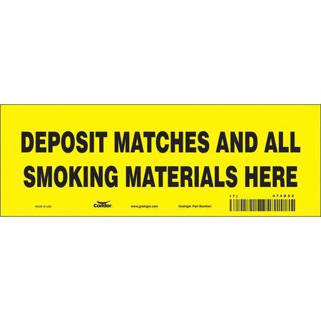 CONDOR USA INC 474D92 SAFETY SIGN 10 W 3-1/2 H 0.004 THICK