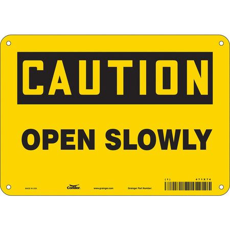 CONDOR USA INC 471X74 SAFETY SIGN 10 W X 7 H 0.032 THICK