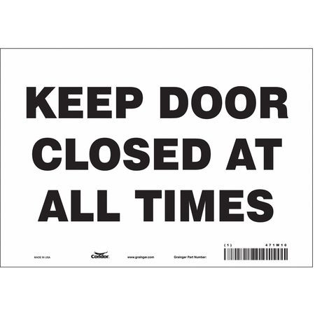 CONDOR USA INC 471W10 SAFETY SIGN 10 W X 7 H 0.004 THICK
