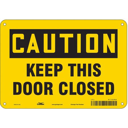 CONDOR USA INC 471X08 SAFETY SIGN 10 W X 7 H 0.032 THICK