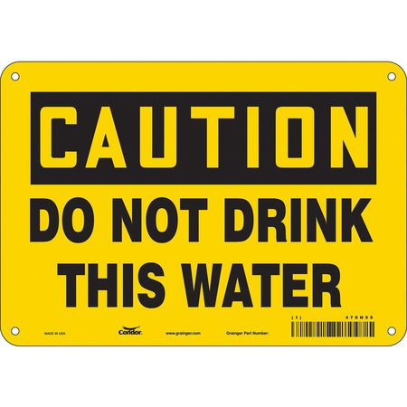 CONDOR USA INC 470H55 SAFETY SIGN 10 W X 7 H 0.032 THICK