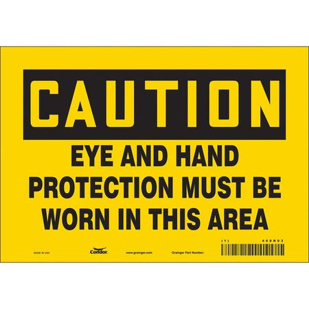 CONDOR USA INC 468N03 SAFETY SIGN,7 INX10 IN,VINYL