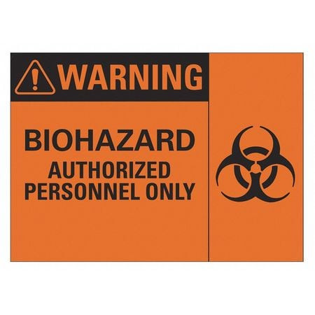 LYLE LCU1-0050-NA_10x7 BIOHAZARD SIGN 10 W 7 H 0.040 THICKNESS