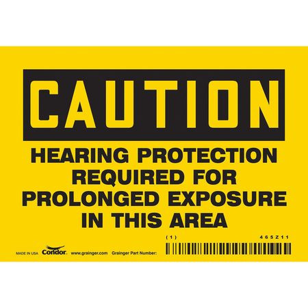 CONDOR USA INC 465Z11 SAFETY SIGN 5 W 3-1/2 H 0.004 THICKNESS