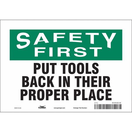 CONDOR USA INC 469A42 SAFETY SIGN 10 7 0.004 THICKNESS
