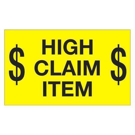 TAPE LOGIC DL1199 3" X 5" - "$ HIGH CLAIM ITEM $" (FLUORES