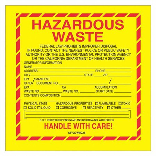 TAPE LOGIC DL7510 6" X 6" - "HAZARDOUS WASTE - CALIFORNIA"
