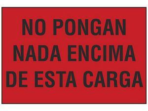 USC S-23671 "NO PONGAN NADA ENCIMA DE ESTA CARGA" LA