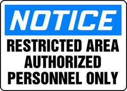 ACCUFORM SIGNS MADC807VP ACCUFORM MADC807VP NOTICE SIGN, RESTRICT