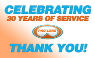 PROLENS.....Celebrating 30 Years!