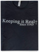 Keeping it Real T-shirt unisex