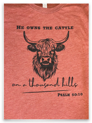 Cattle on a Thousand Hills Psalm 50:10 T-shirt
