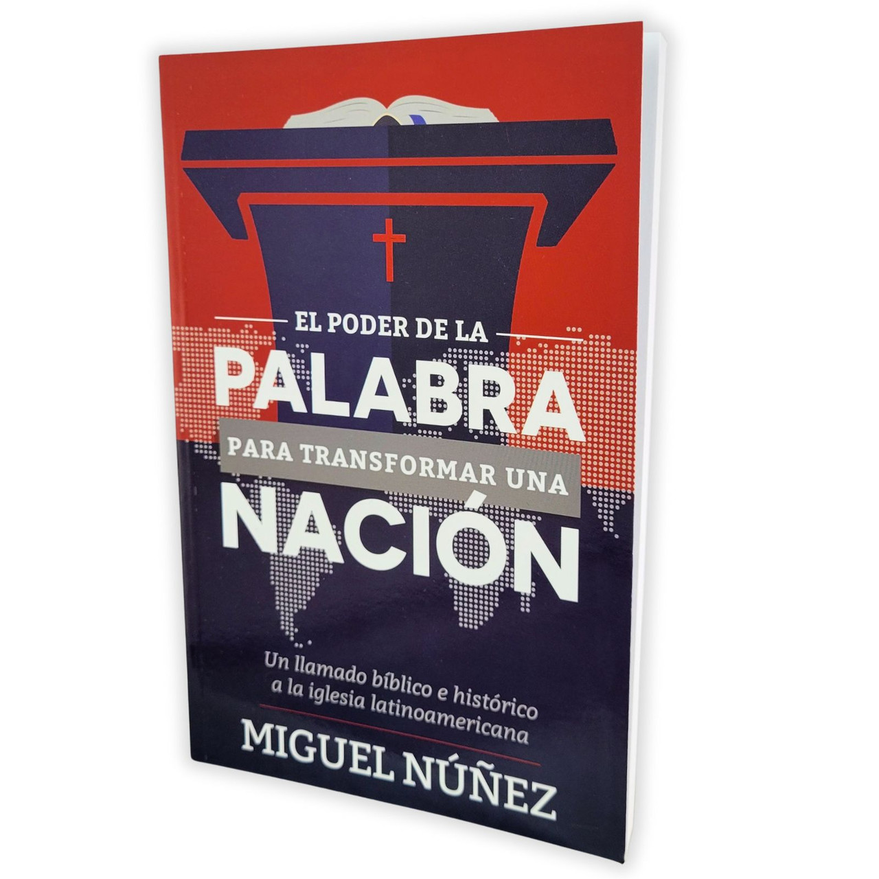 El Poder de la Palabra para Transformar una Nación, 9781944586317