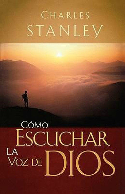 Cómo Escuchar la Voz de Dios, Charles Stanley