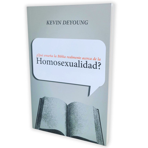 Qué Enseña la Biblia realmente acerca de la Homosexualidad? - Kevin DeYoung