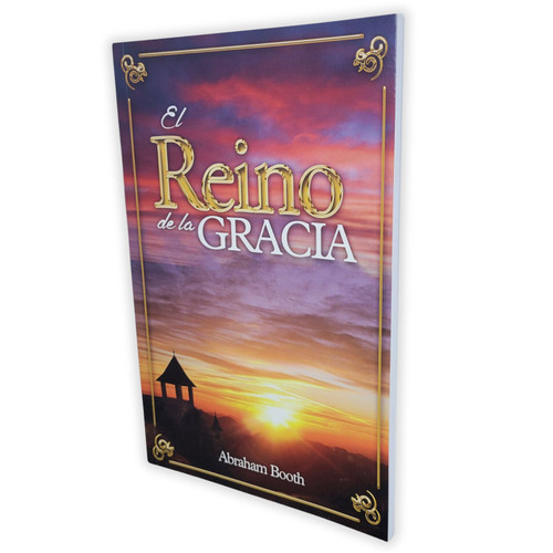 El Reino de la Gracia - Abraham Booth