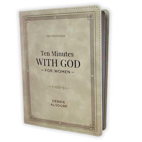 10 Minutes with God for Women: 365 daily devotions - Debbie Alsdorf
