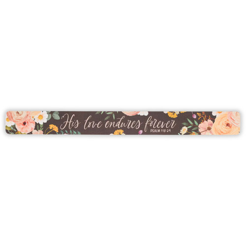 Large Magnetic Strip: His love endures forever - Psalm 118:29, black floral