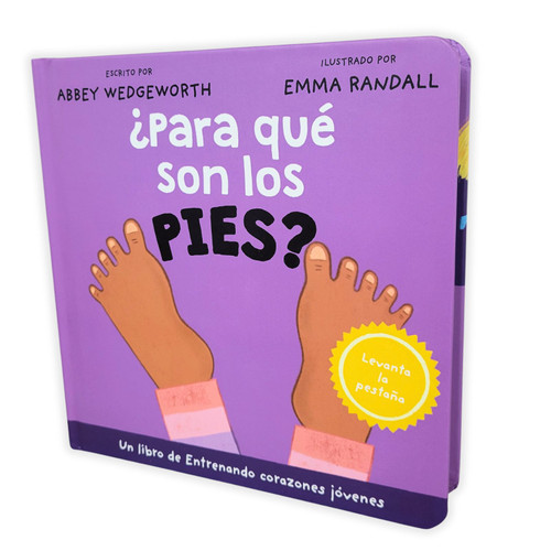 ¿Para qué son los pies?: Un libro de entrenando corazones jóvenes - Abbey Wedgeworth