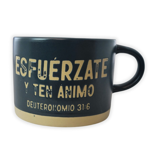 Taza Roca Firme: Esfuérzate - Deuteronomio 31:6