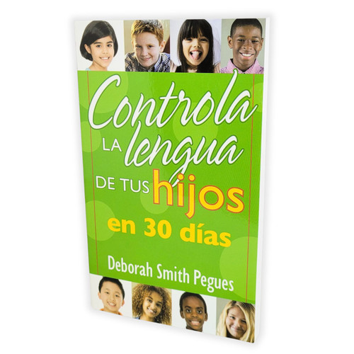 Controla la Lengua de tu Hijo en 30 Días - Deborah Smith Pegues, tamaño bolsillo