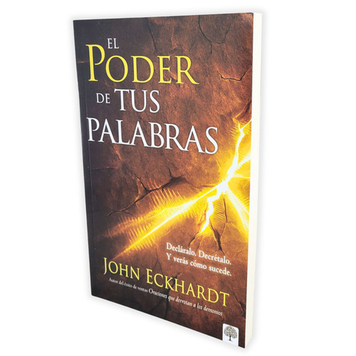 El Poder de tus Palabras: Decláralo. Decrétalo y verás cómo sucede