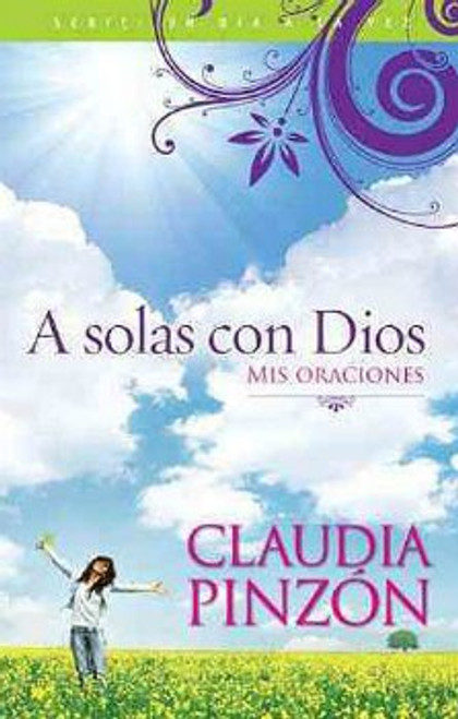 A Solas con Dios, Mis Oraciones, Claudia Pinzón