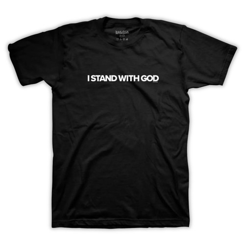 I Stand With God T-Shirt - John 15:18-19