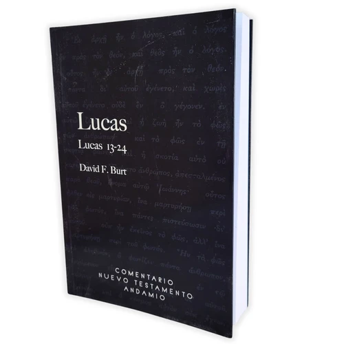 Lucas 13-24: David F. Burt