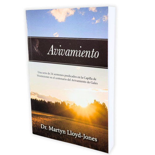 Avivamiento: Una serie de 24 sermones predicados en la Capilla de Westminster en el centenario del Avivamiento de Gales - Dr. Martyn Lloyd-Jones