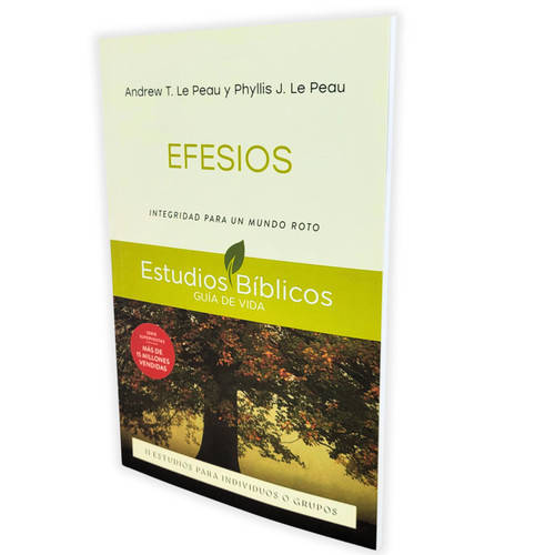 Efesios: Integridad para un mundo roto, 11 estudios para individuos o grupos - Andrew T. Le Peau