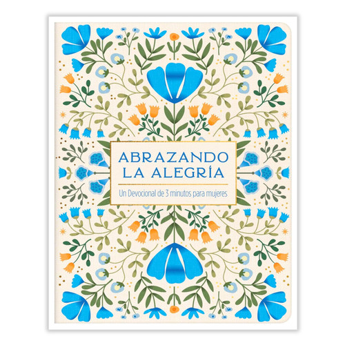 Abrazando la Alegría: Un devocional de 3 minutos para mujeres, imit piel crema floral