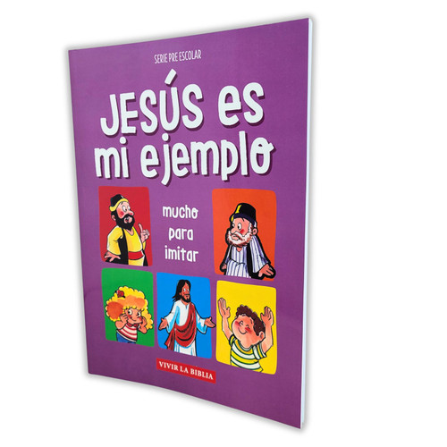 Serie Preescolar: Jesús es mi ejemplo, contiene láminas a color