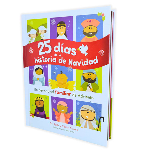 25 Días de la Historia de Navidad: Un devocional familiar de Adviento - Dr. Josh y Christi Straub