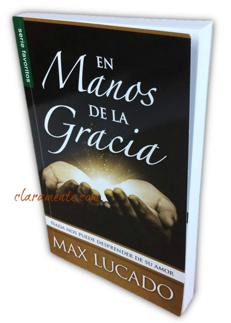 En Manos de la Gracia, Nadie nos puede desprender de su amor, Max Lucado, Serie Favoritos, tamaño bolsillo