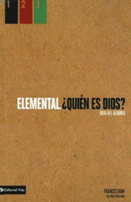 Elemental, ¿Quién es Dios?, Francis Chan, Guía del alumno