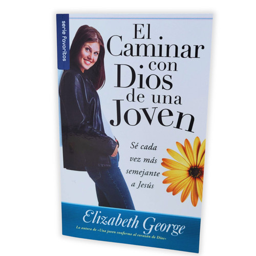 El Caminar con Dios de una Joven, Sé cada Vez Más Semejante a Jesús, Elizabeth George, Serie Favoritos, tamaño bolsillo