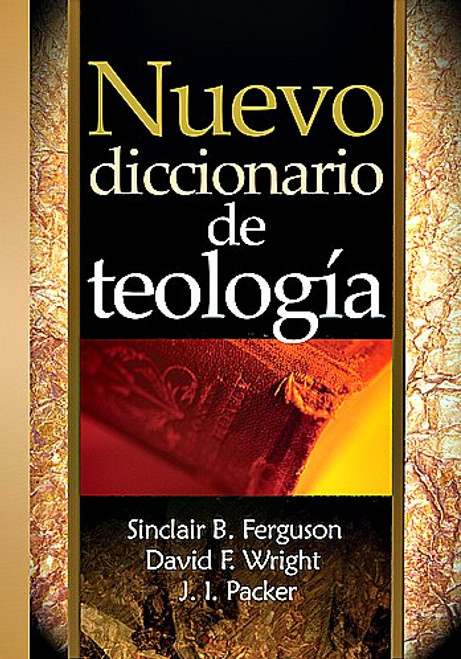 Nuevo Diccionario de Teología, Sinclair B. Ferguson, David F. Wright y J.I. Packer, tapa dura