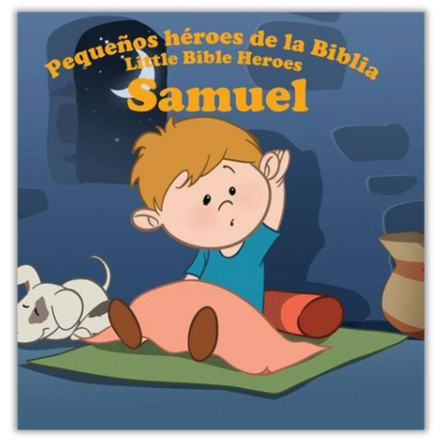 Pequeños Héroes de la Biblia Bilingüe, Little Bible Heroes Bilingual, Samuel