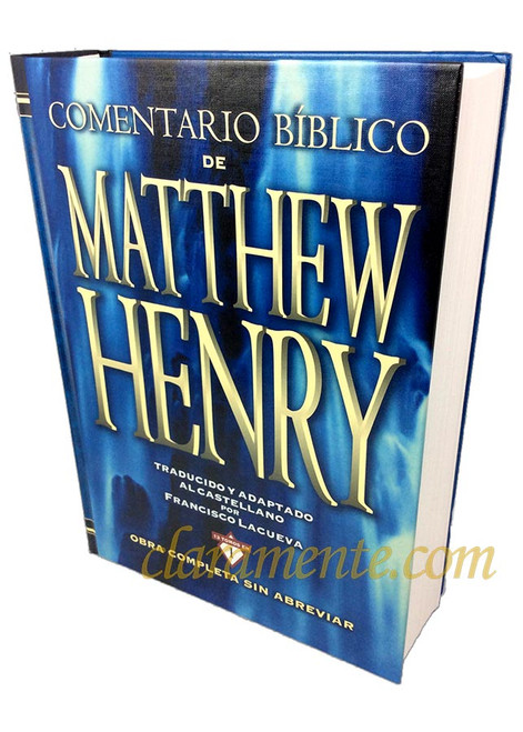 Comentario Bíblico de Matthew Henry, Traducido y adaptado al castellano por Francisco Lacueva, 13 tomos en uno, tapa dura