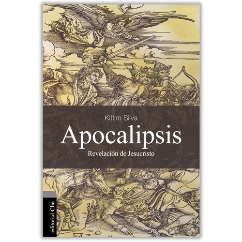 Apocalipsis, Revelación de Jesucristo, Dr. Kittim Silva