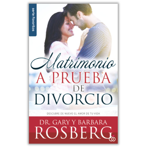 Matrimonio a Prueba de Divorcio, Descuebre de nuevo el amor de tu vida, Dr. Gary y Barbara Rosberg, Serie favoritos, tamaño bolsillo