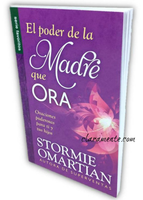 El Poder de la Madre que Ora, Oraciones poderosas para ti y tus hijos, Stormie Omartian, Serie favoritos, tamaño bolsillo