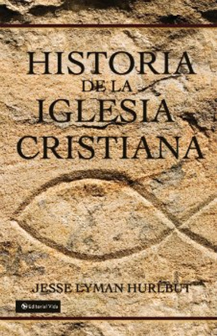 Historia de la Iglesia Cristiana, Jesse Lyman Hurlbut, tapa dura