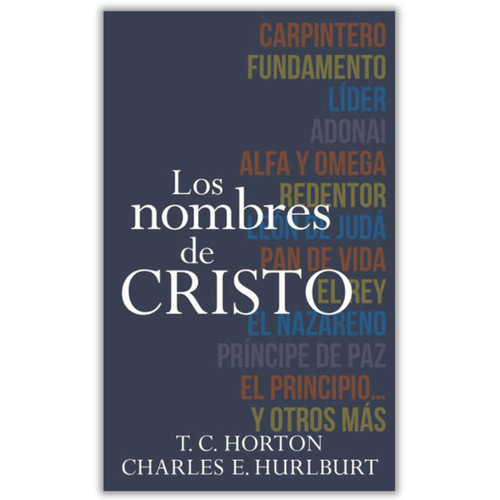 Los Nombres de Cristo, tamaño bolsillo, T.C. Horton y Charles E. Hurlburt